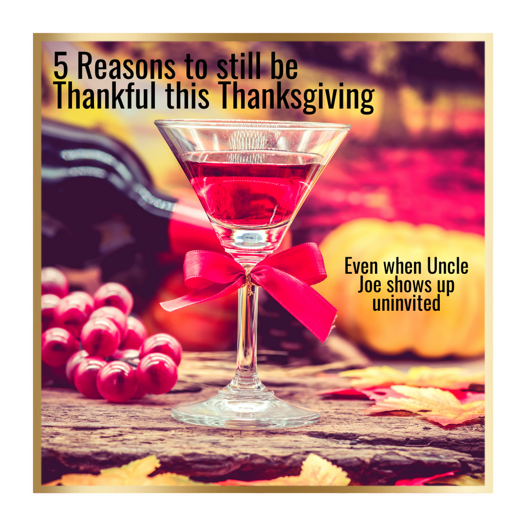 5 Reasons to still be Thankful this Thanksgiving